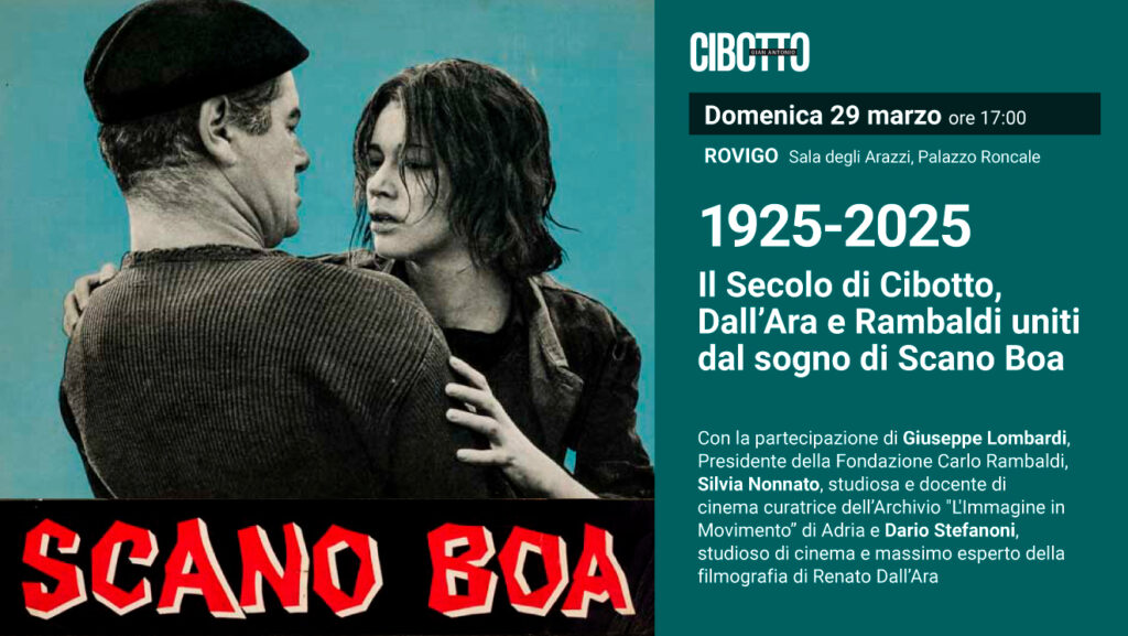 1925-2025: Il Secolo di Cibotto, Dall’Ara e Rambaldi uniti dal sogno di Scano Boa – Convegno